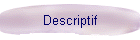 Descriptif
