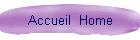 Accueil  Home